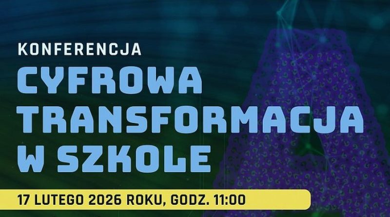 Konferencja pt. „Cyfrowa transformacja w szkole”