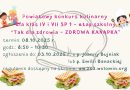 Konkurs kulinarny „Tak dla zdrowia” – etap szkolny