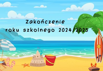 Zakończenie roku szkolnego 2024/2025