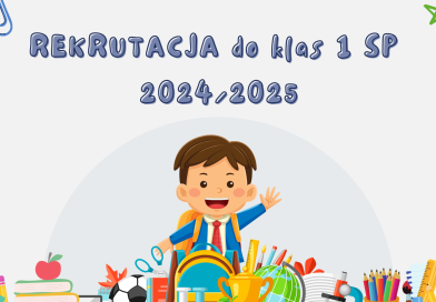 Rekrutacja uczniów do klas 1 SP1 na rok szkolny 2024/2025